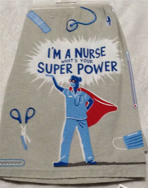 Dish Towel - I'm A Nurse What's Your Super Power