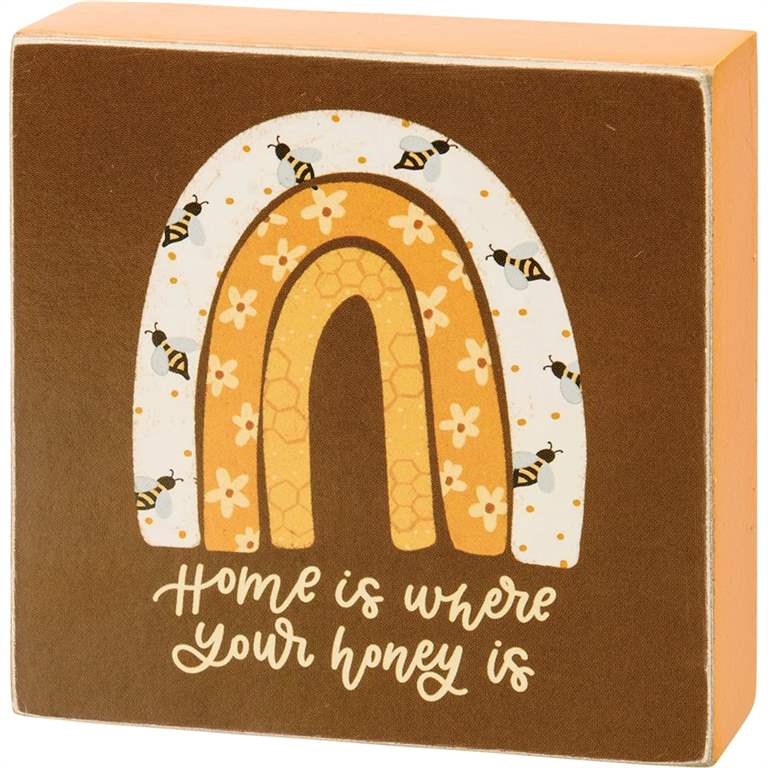 Home Is Where Your Honey Is Block Sign