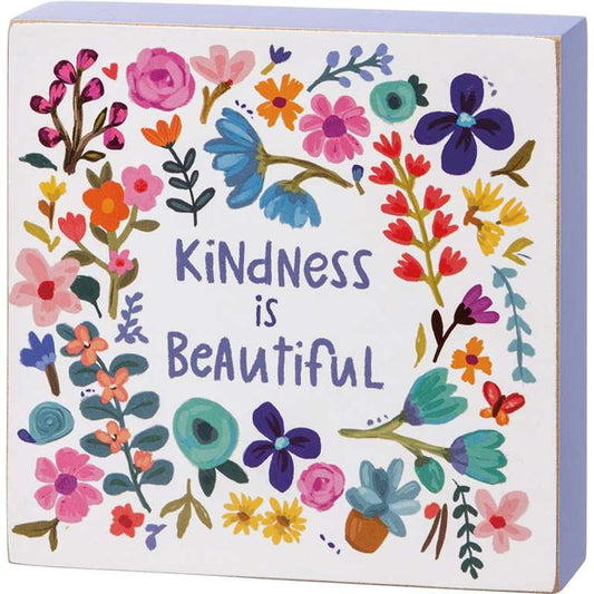 Kindness Is Beautiful Block Sign