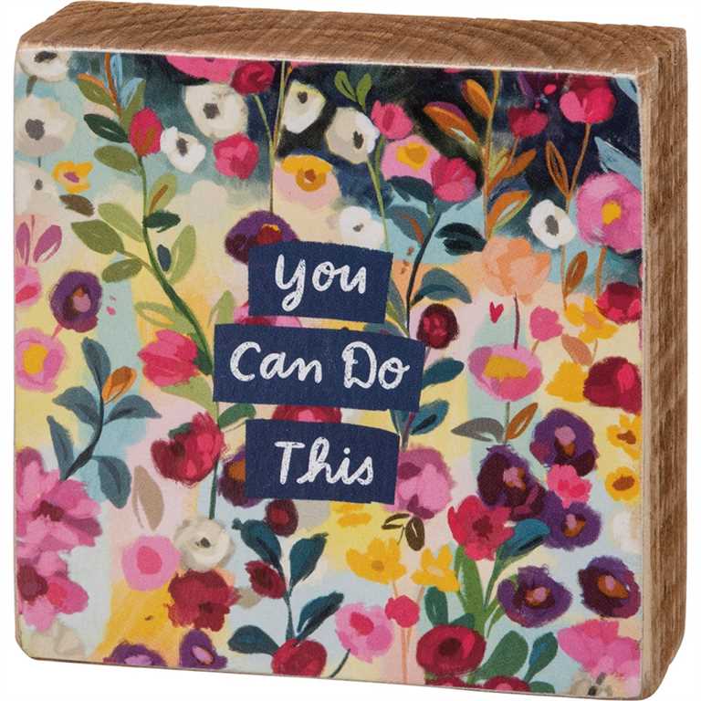 You Can Do This Floral Block Sign