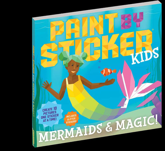 Workman Publishing - Children's Book - Paint By Sticker Kids; Mermaids and Magic