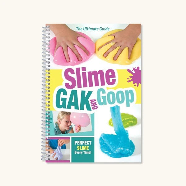 Book - <b>Slime, Gak & Goop: The Ultimate Guide</b>