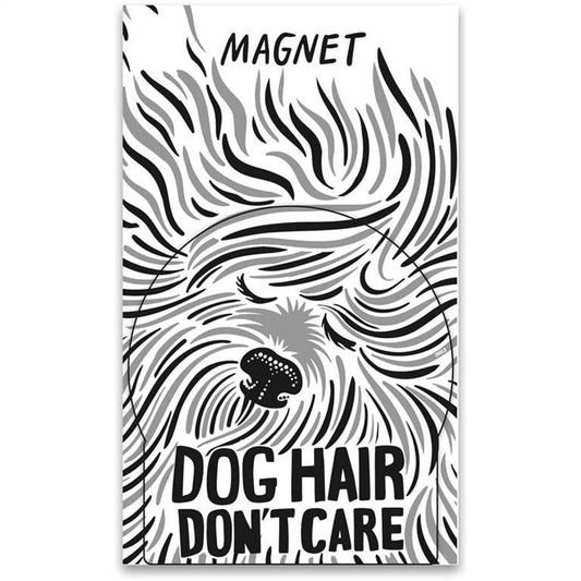 Magnet- Dog Hair, Don't Care