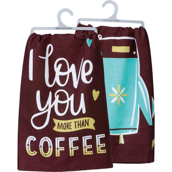 Dish Towel - Love You More Than Coffee